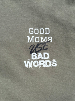 Good Moms Use Bad Words T-shirt - Bold Print tops Good Moms Use Bad Words T-shirt - Bold Print